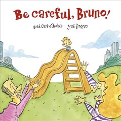 Be Careful, Bruno! цена и информация | Книги для подростков  | pigu.lt