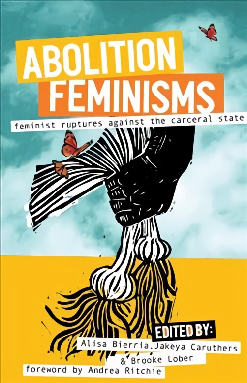Abolition feminisms vol. II: organizing, survival, and transformative practice kaina ir informacija | Socialinių mokslų knygos | pigu.lt