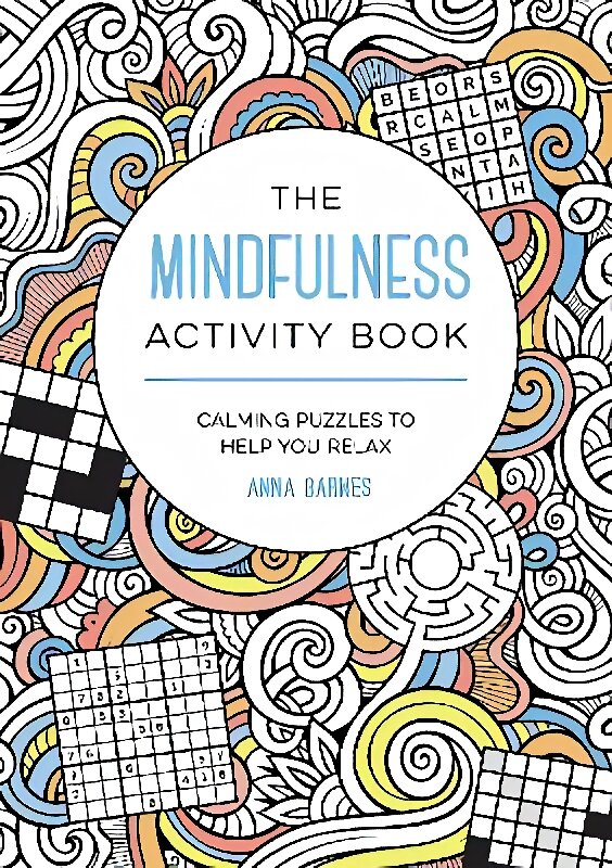 Mindfulness Activity Book: Calming Puzzles to Help You Relax цена и информация | Knygos apie sveiką gyvenseną ir mitybą | pigu.lt