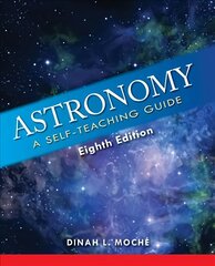 Astronomy: A Self-Teaching Guide, Eighth Edition Eighth Edition цена и информация | Книги по экономике | pigu.lt