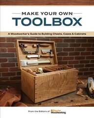 Essential Toolbox Book: A Guide to Building Chests, Cases & Cabinets цена и информация | Книги о питании и здоровом образе жизни | pigu.lt