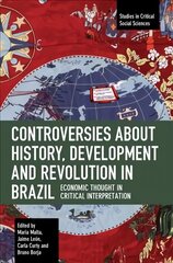 Controversies about history, development and revolution in Brazil kaina ir informacija | Socialinių mokslų knygos | pigu.lt