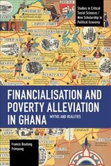 Financialisation and poverty alleviation in ghana kaina ir informacija | Socialinių mokslų knygos | pigu.lt