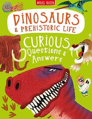 Dinosaurs & Prehistoric Life Curious Questions & Answers цена и информация | Книги для подростков и молодежи | pigu.lt