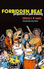 Forbidden Beat: Perspectives on Punk Drumming цена и информация | Книги об искусстве | pigu.lt