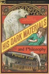 His dark materials and philosophy kaina ir informacija | Istorinės knygos | pigu.lt