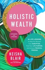 Holistic wealth: the art of recovery from disruption kaina ir informacija | Saviugdos knygos | pigu.lt