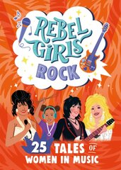 Rebel Girls Rock: 25 Tales of Women in Music kaina ir informacija | Knygos vaikams | pigu.lt