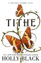 Tithe: A Modern Faerie Tale Reissue, 2023 kaina ir informacija | Knygos paaugliams ir jaunimui | pigu.lt