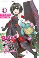 Bofuri: I Don't Want to Get Hurt, so I'll Max Out My Defense., Vol. 8 (light novel) цена и информация | Фантастика, фэнтези | pigu.lt