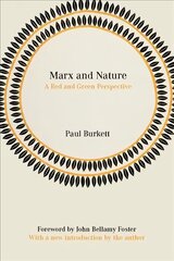 Marx And Nature: A Red Green Perspective First Trade Paper Edition kaina ir informacija | Istorinės knygos | pigu.lt