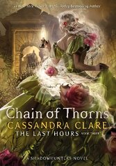 Last Hours: Chain of Thorns цена и информация | Книги для подростков  | pigu.lt