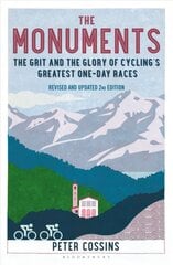Monuments 2nd edition: The Grit and the Glory of Cycling's Greatest One-Day Races kaina ir informacija | Knygos apie sveiką gyvenseną ir mitybą | pigu.lt