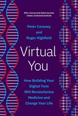 Virtual You: How Building Your Digital Twin Will Revolutionize Medicine and Change Your Life цена и информация | Книги по экономике | pigu.lt