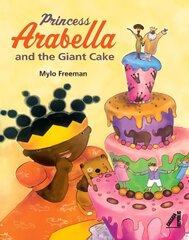 Princess Arabella and the Giant Cake kaina ir informacija | Knygos mažiesiems | pigu.lt