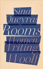 Rooms: Women, Writing, Woolf kaina ir informacija | Biografijos, autobiografijos, memuarai | pigu.lt