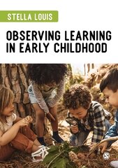 Observing Learning in Early Childhood kaina ir informacija | Socialinių mokslų knygos | pigu.lt