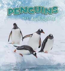Penguins Are Awesome kaina ir informacija | Knygos paaugliams ir jaunimui | pigu.lt