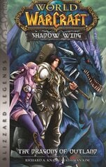 World of Warcraft: Shadow Wing - The Dragons of Outland - Book One: Blizzard Legends цена и информация | Комиксы | pigu.lt