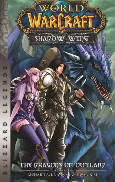 World of Warcraft: Shadow Wing - The Dragons of Outland - Book One: Blizzard Legends kaina ir informacija | Komiksai | pigu.lt