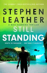 Still Standing: The third Matt Standing thriller from the bestselling author of the Spider Shepherd series kaina ir informacija | Fantastinės, mistinės knygos | pigu.lt