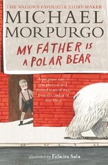 My Father Is a Polar Bear kaina ir informacija | Knygos paaugliams ir jaunimui | pigu.lt