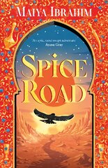 Spice Road: A Sunday Times bestselling YA fantasy set in an Arabian-inspired land kaina ir informacija | Knygos paaugliams ir jaunimui | pigu.lt