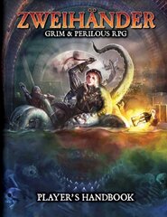 ZWEIHANDER RPG: Player's Handbook цена и информация | Книги о питании и здоровом образе жизни | pigu.lt