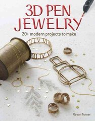 3D Pen Jewelry: 20 Jewelry Projects to Make with Your 3D Pen kaina ir informacija | Knygos apie sveiką gyvenseną ir mitybą | pigu.lt