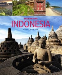 Enchanting Indonesia (2nd edition) 2nd Revised edition kaina ir informacija | Kelionių vadovai, aprašymai | pigu.lt