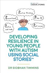 Developing Resilience in Young People with Autism using Social Stories kaina ir informacija | Saviugdos knygos | pigu.lt