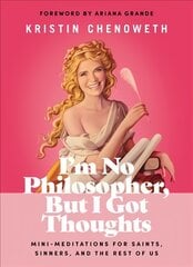 I'm No Philosopher, But I Got Thoughts: Mini-Meditations for Saints, Sinners, and the Rest of Us kaina ir informacija | Saviugdos knygos | pigu.lt