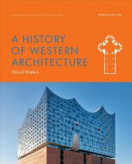 History of Western Architecture Seventh Edition цена и информация | Книги об архитектуре | pigu.lt