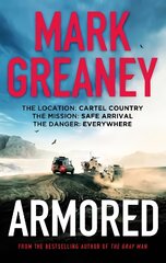 Armored: The thrilling new action series from the author of The Gray Man kaina ir informacija | Fantastinės, mistinės knygos | pigu.lt