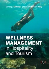 Wellness Management in Hospitality and Tourism цена и информация | Книги по экономике | pigu.lt