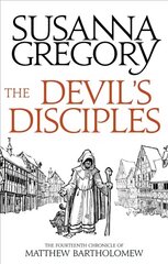 Devil's Disciples: The Fourteenth Chronicle of Matthew Bartholomew цена и информация | Fantastinės, mistinės knygos | pigu.lt