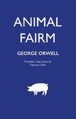 Animal Fairm [Animal Farm in Scots] цена и информация | Романы | pigu.lt