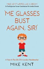 'Me Glasses Bust Again, Sir!' цена и информация | Биографии, автобиографии, мемуары | pigu.lt