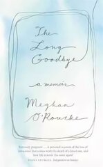 Long Goodbye: A Memoir Digital original цена и информация | Самоучители | pigu.lt