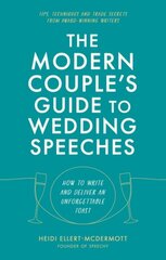 The modern couple's guide to wedding speeches kaina ir informacija | Saviugdos knygos | pigu.lt