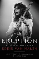 Eruption: Conversations with Eddie Van Halen цена и информация | Биографии, автобиографии, мемуары | pigu.lt