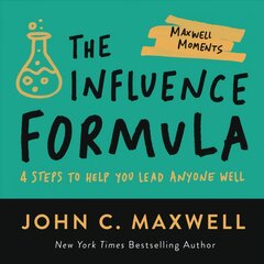 The Influence Formula: 4 Steps to Help You Lead Anyone Well цена и информация | Самоучители | pigu.lt