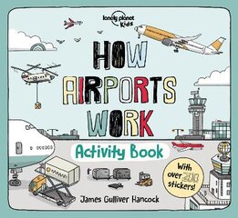 Lonely planet kids how airports work activity book kaina ir informacija | Knygos mažiesiems | pigu.lt