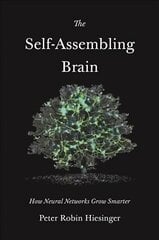 Self-Assembling Brain: How Neural Networks Grow Smarter цена и информация | Энциклопедии, справочники | pigu.lt
