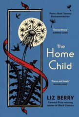 Home Child: from the Forward Prize-winning author of Black Country kaina ir informacija | Poezija | pigu.lt
