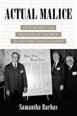 Actual Malice: Civil Rights and Freedom of the Press in New York Times v. Sullivan kaina ir informacija | Istorinės knygos | pigu.lt
