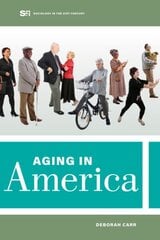 Aging in America цена и информация | Книги по социальным наукам | pigu.lt