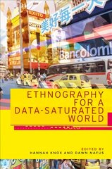 Ethnography for a Data-Saturated World kaina ir informacija | Socialinių mokslų knygos | pigu.lt