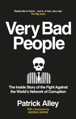 Very Bad People: The Inside Story of the Fight Against the World's Network of Corruption цена и информация | Рассказы, новеллы | pigu.lt