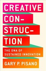 Creative Construction: The DNA of Sustained Innovation цена и информация | Книги по экономике | pigu.lt